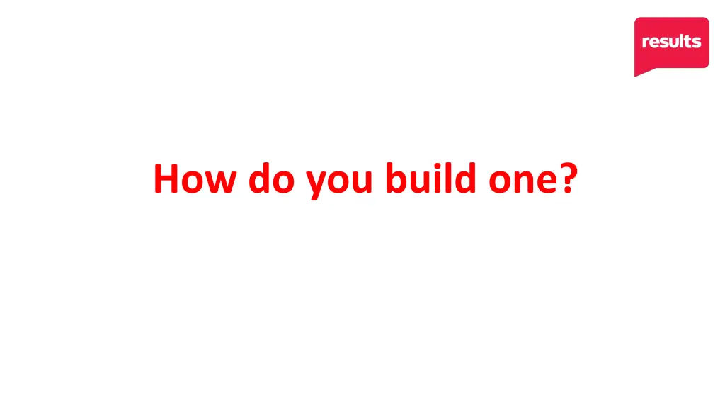 how do you build one