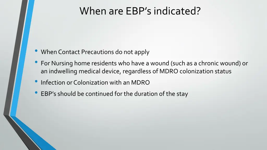 when are ebp s indicated