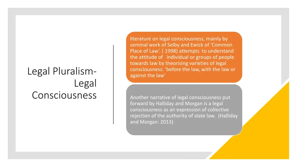 literature on legal consciousness mainly