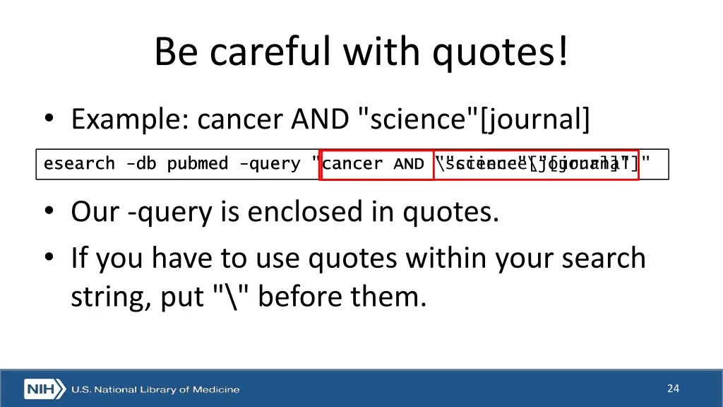 be careful with quotes