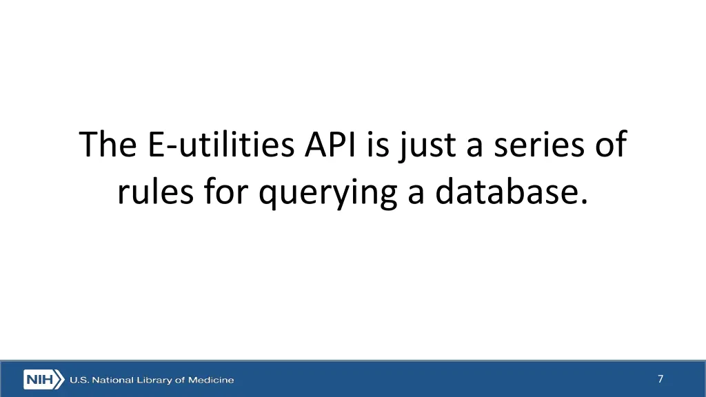 the e utilities api is just a series of rules