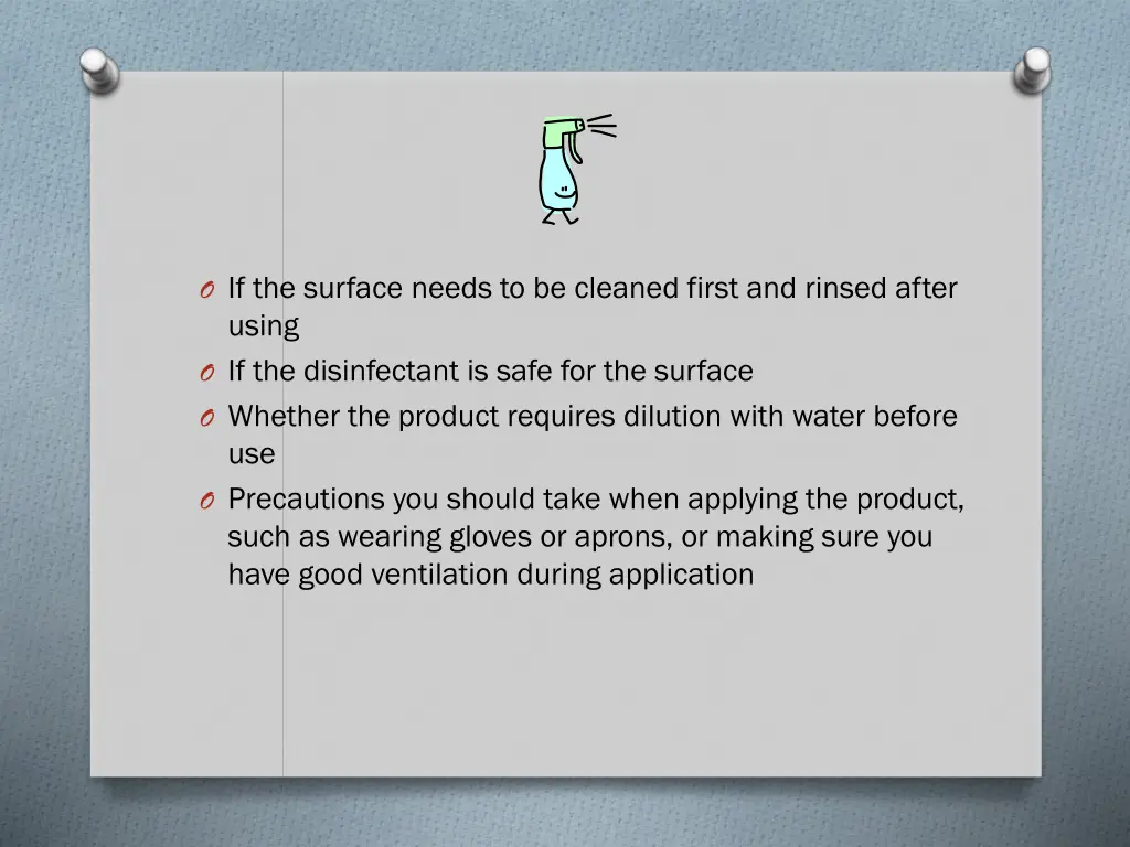 o if the surface needs to be cleaned first