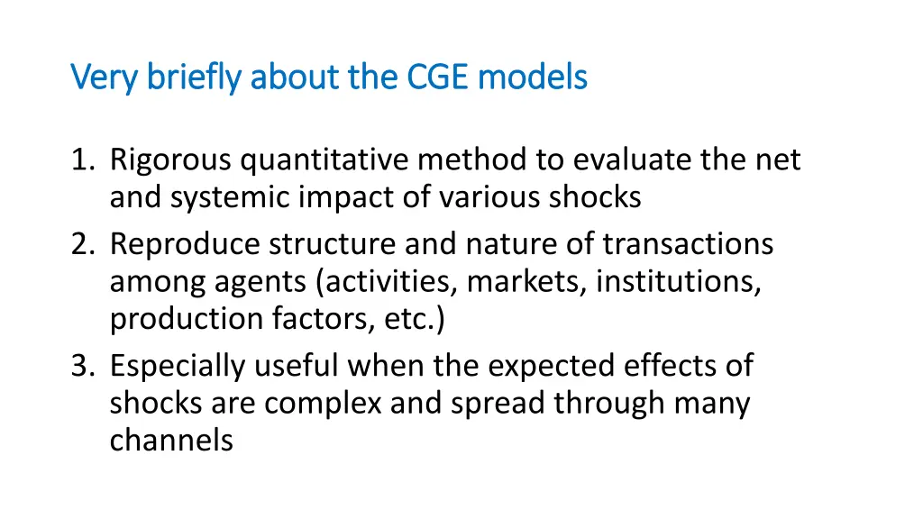 very briefly about the cge models very briefly