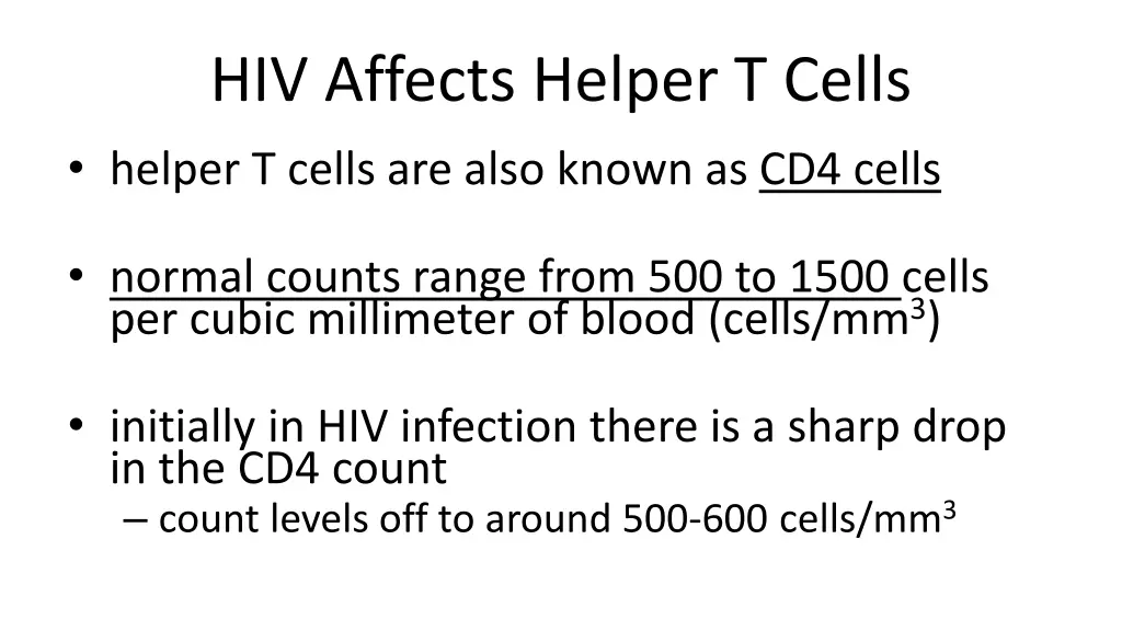 hiv affects helper t cells helper t cells