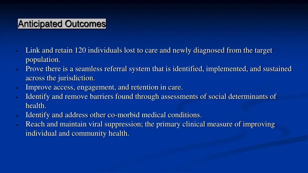 anticipated outcomes