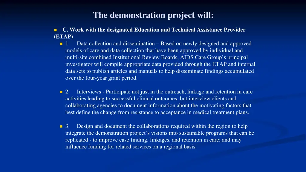 the demonstration project will