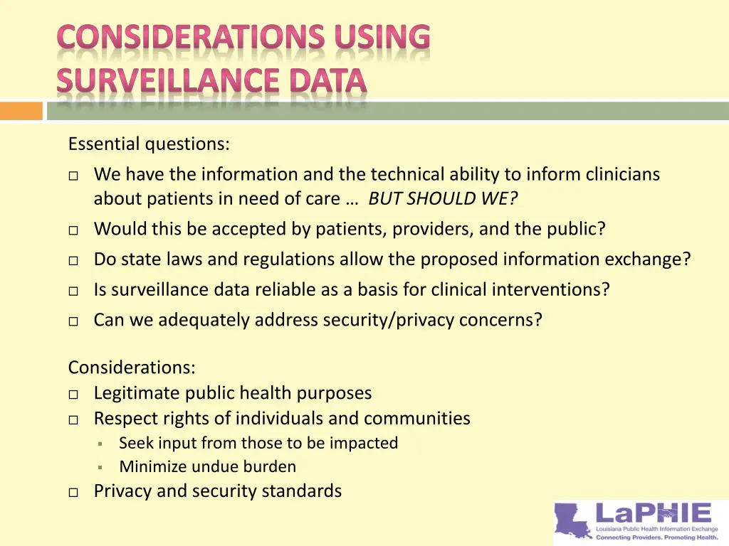 considerations using surveillance data