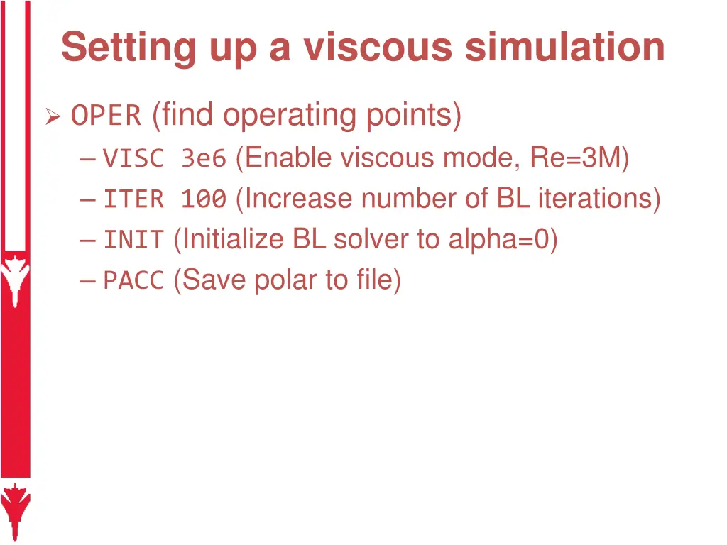 setting up a viscous simulation