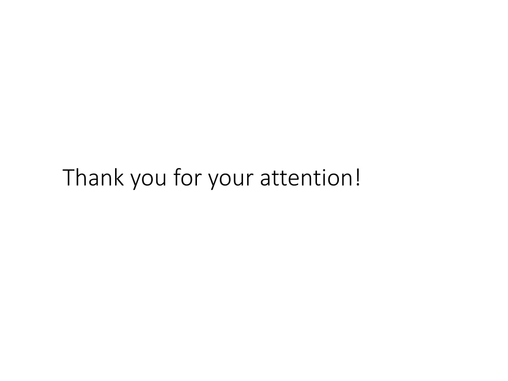 thank you for your attention