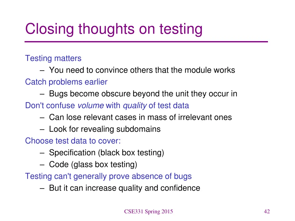 closing thoughts on testing