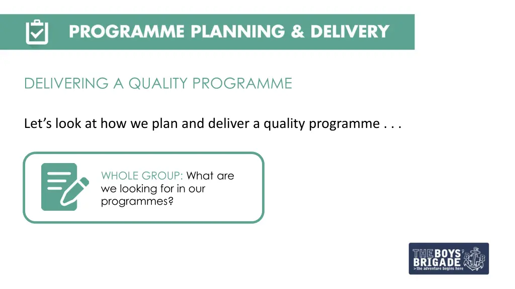 delivering a quality programme