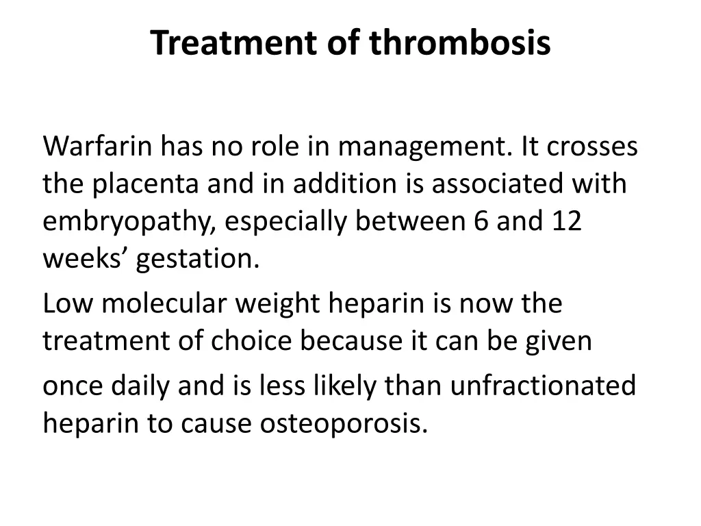 treatment of thrombosis