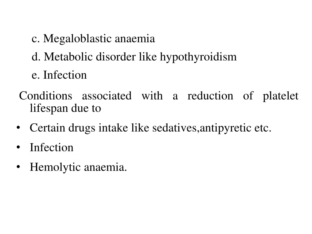 c megaloblastic anaemia d metabolic disorder like
