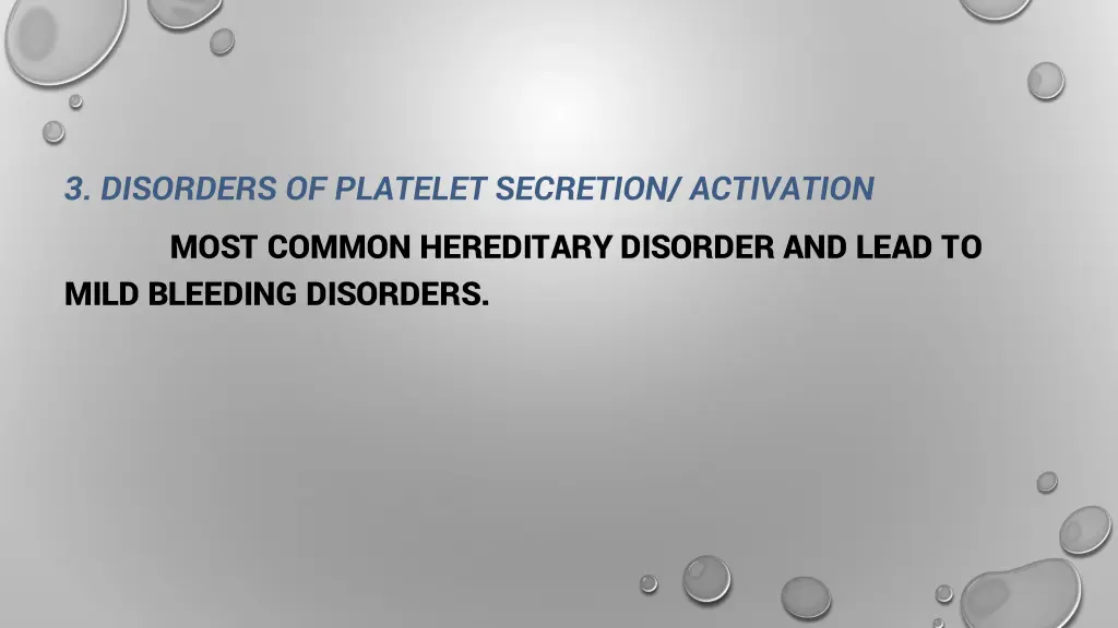 3 disorders of platelet secretion activation most