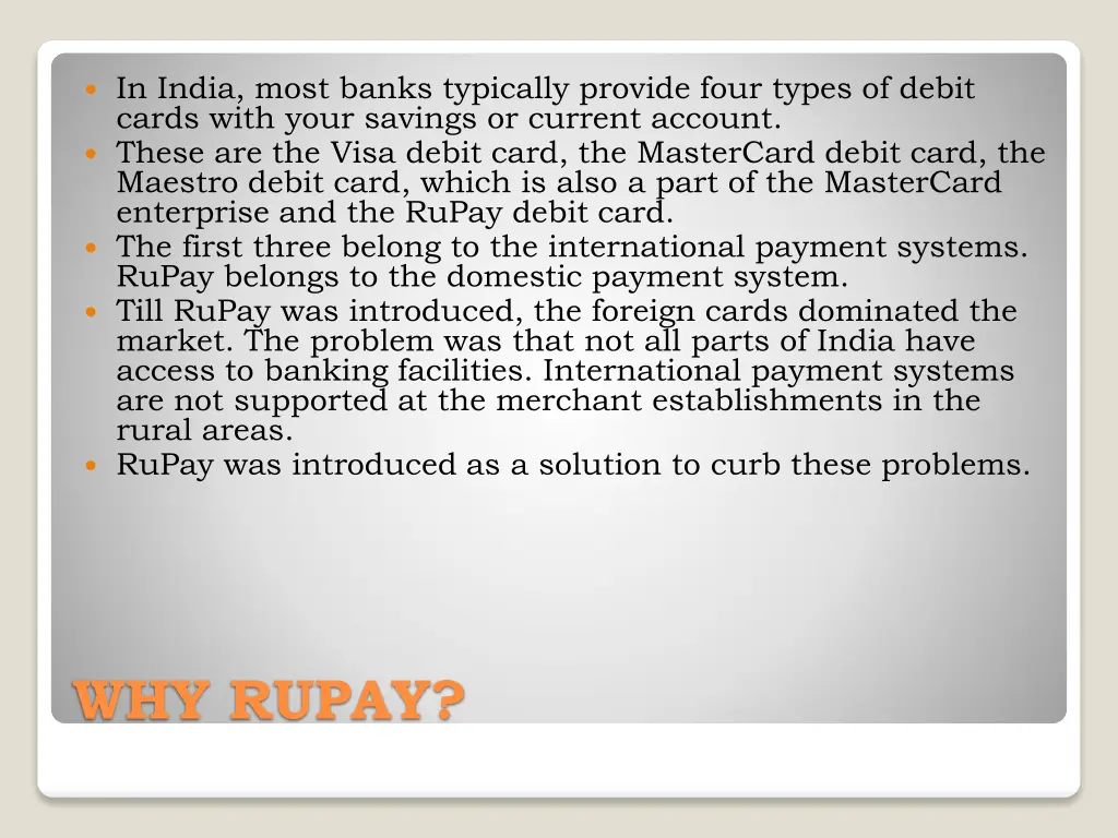 in india most banks typically provide four types