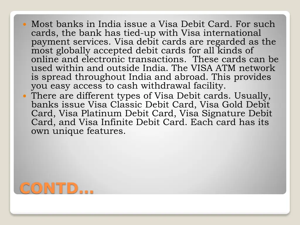 most banks in india issue a visa debit card