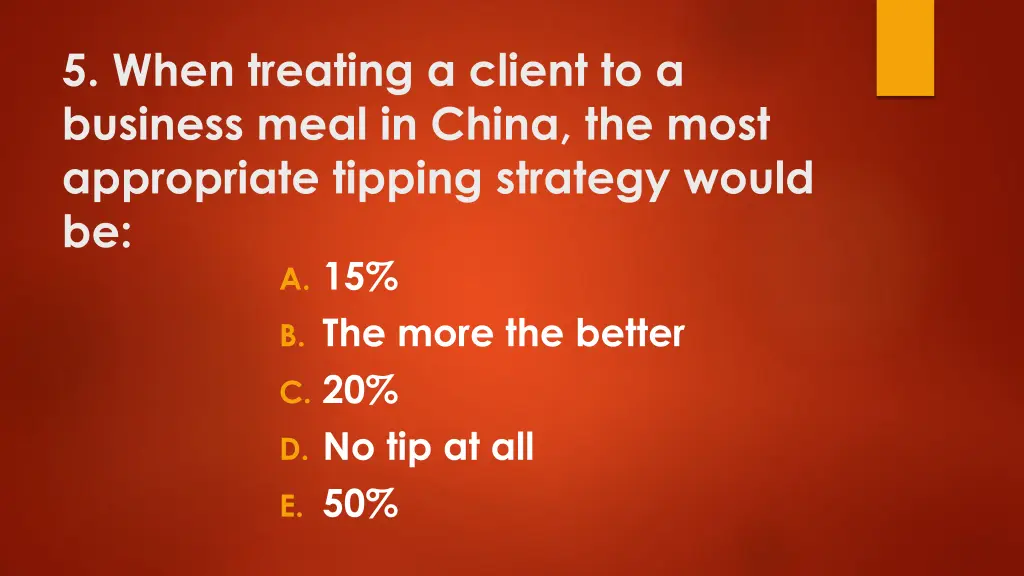5 when treating a client to a business meal