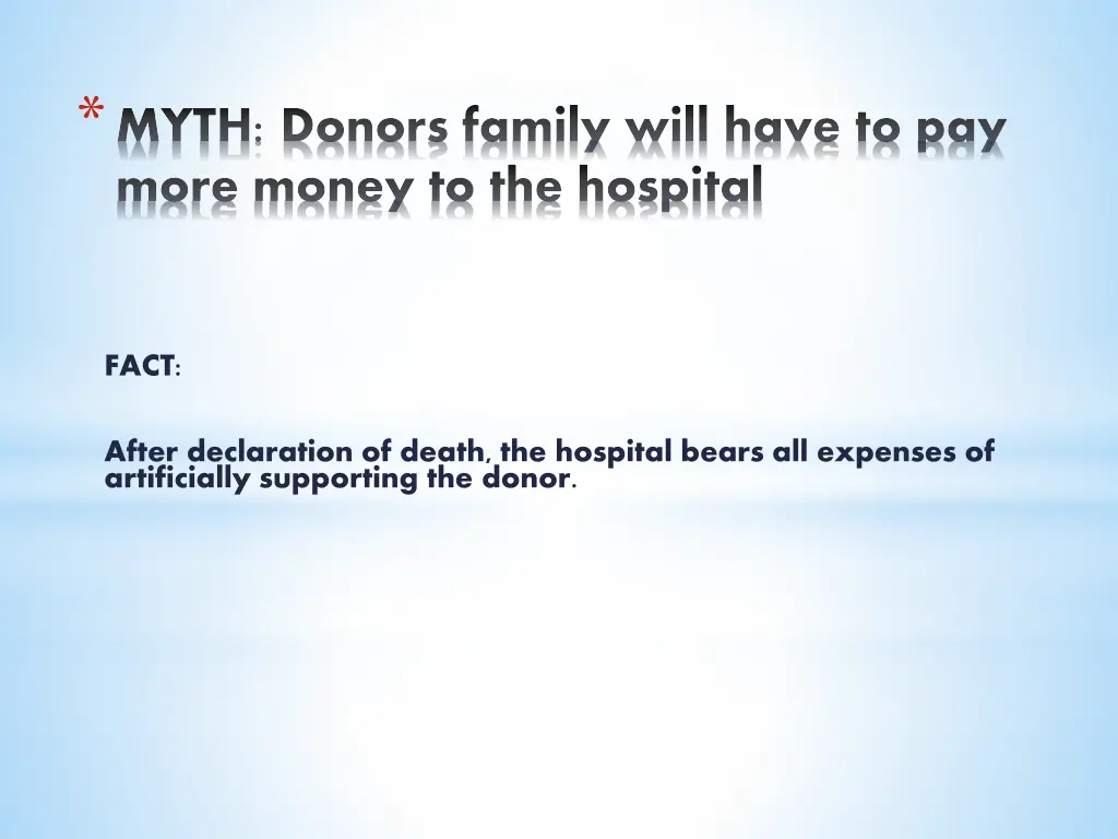 myth donors family will have to pay more money