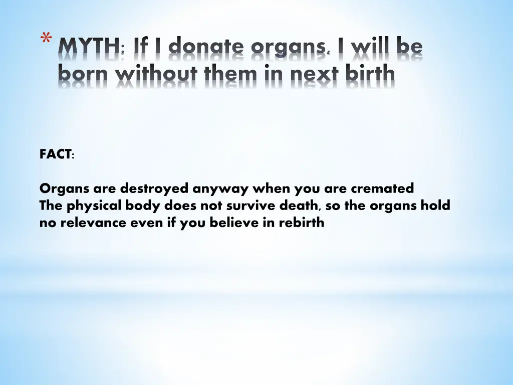 myth if i donate organs i will be born without