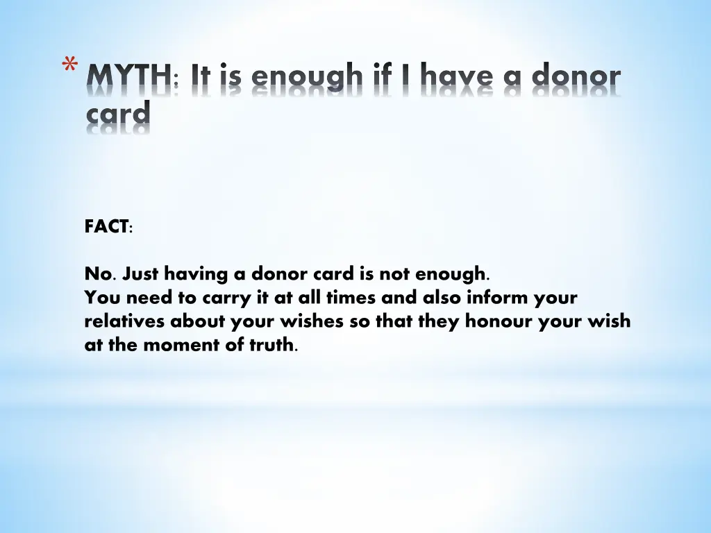 myth it is enough if i have a donor card