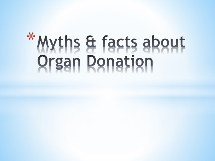myths facts about organ donation