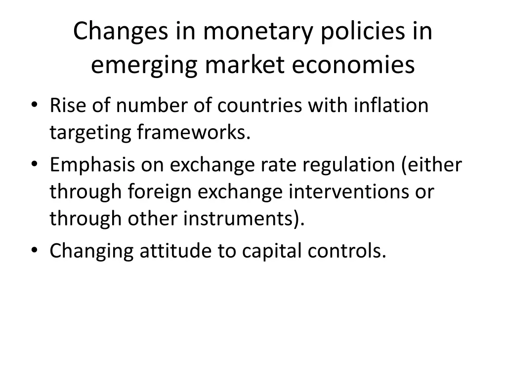 changes in monetary policies in emerging market