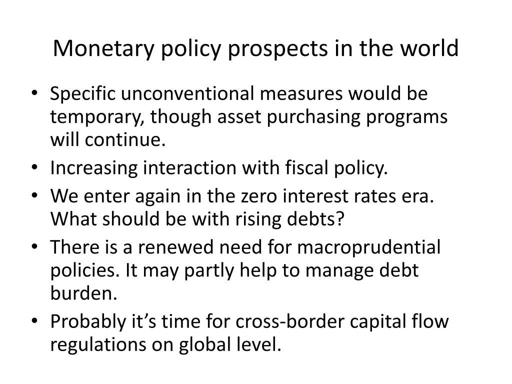 monetary policy prospects in the world