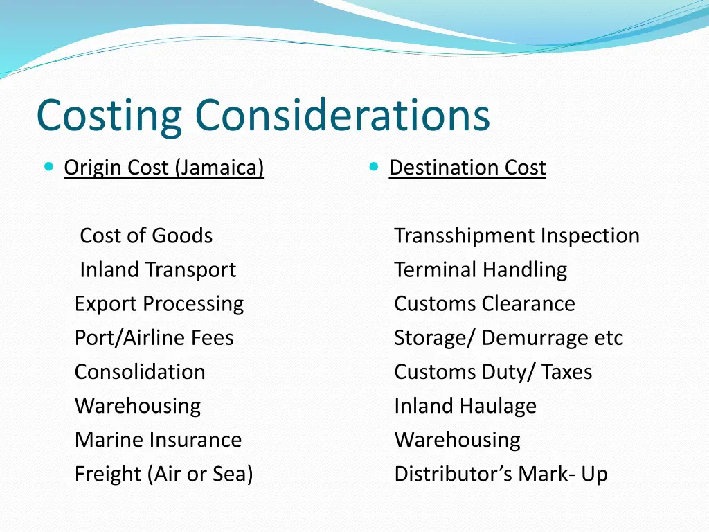 costing considerations