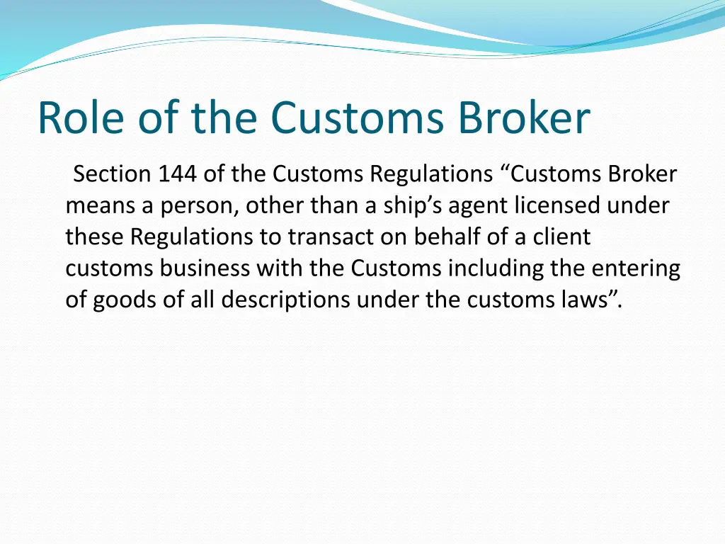 role of the customs broker