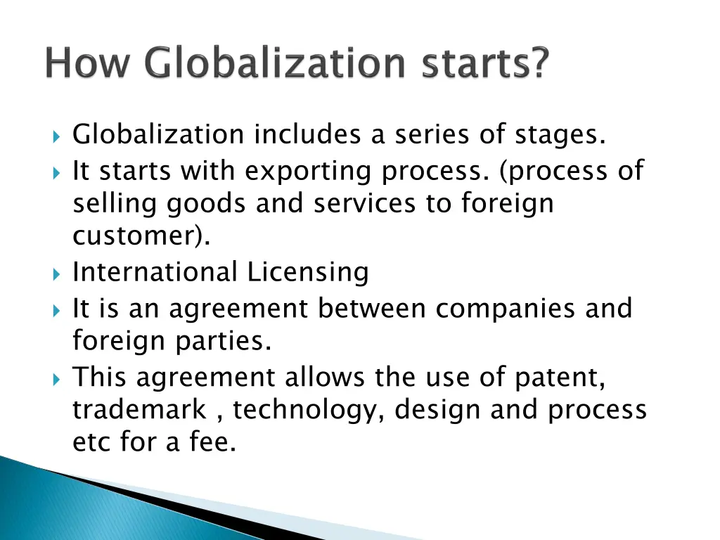globalization includes a series of stages