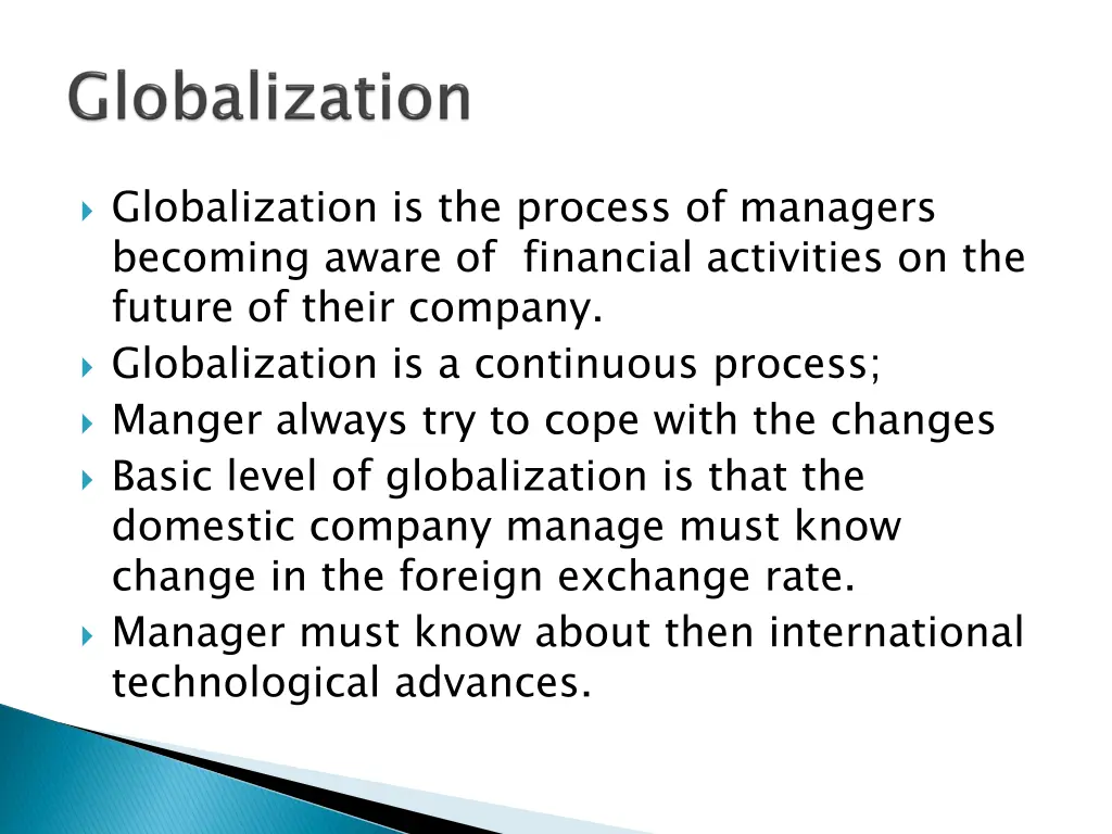 globalization is the process of managers becoming