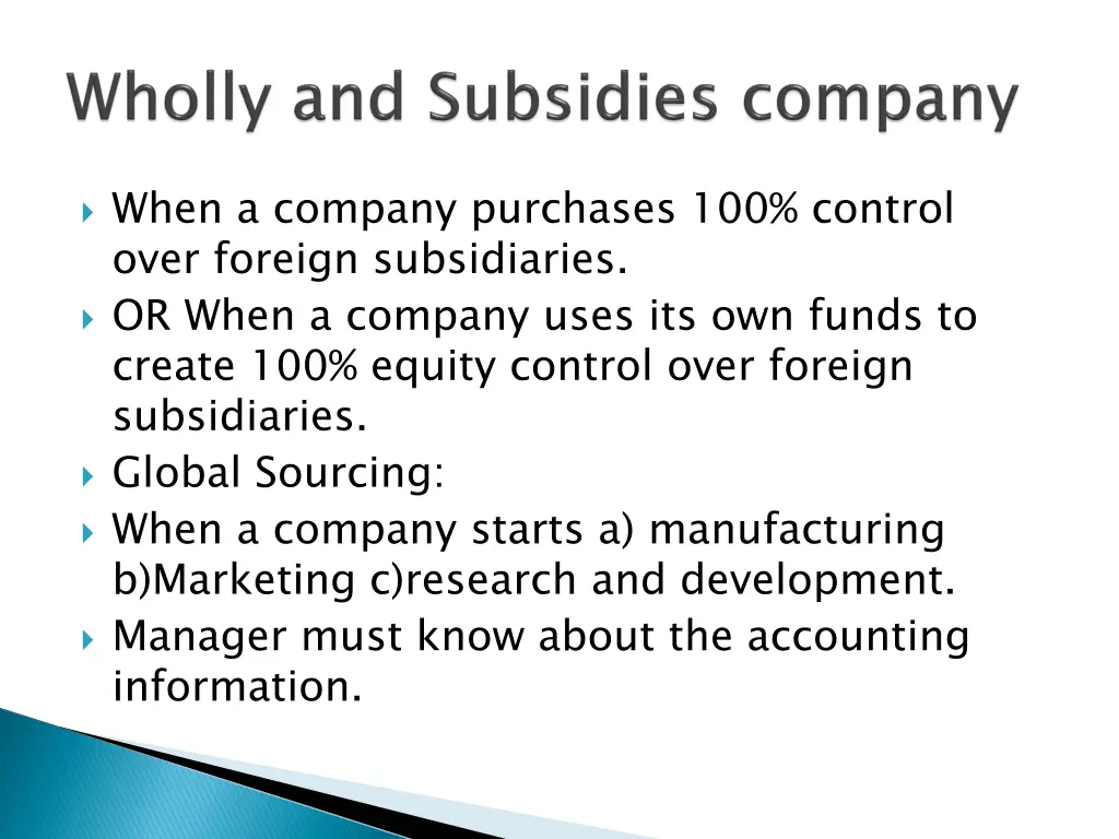 when a company purchases 100 control over foreign