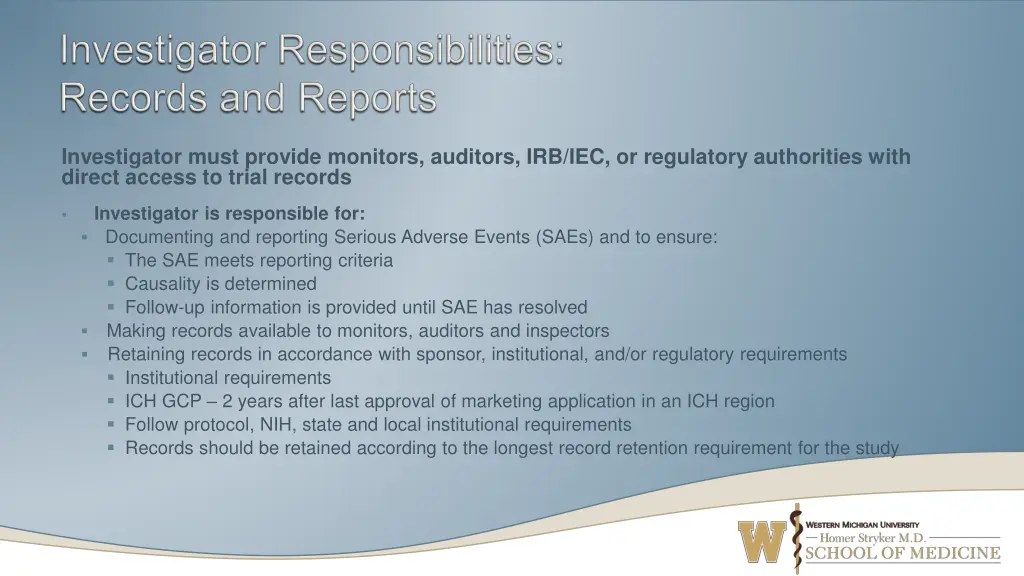 investigator must provide monitors auditors
