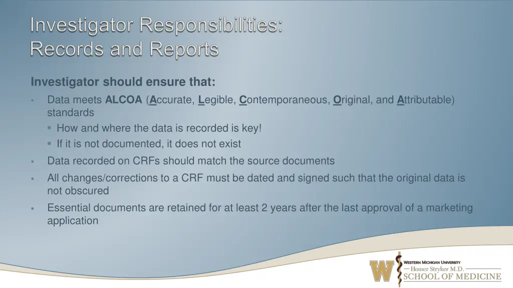 investigator should ensure that data meets alcoa