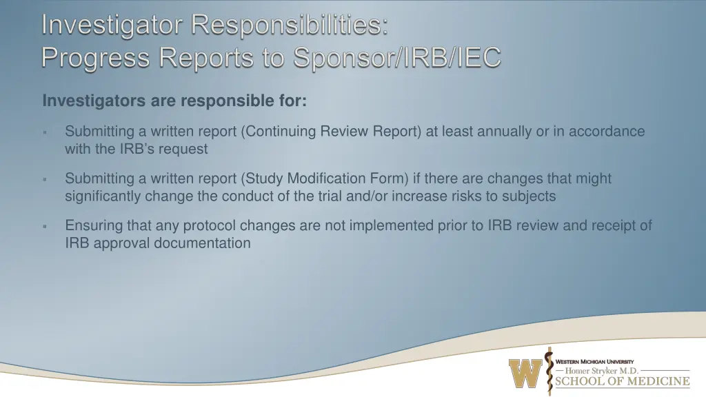 investigators are responsible for