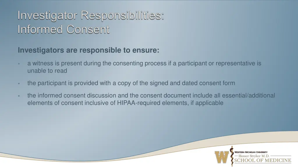 investigators are responsible to ensure