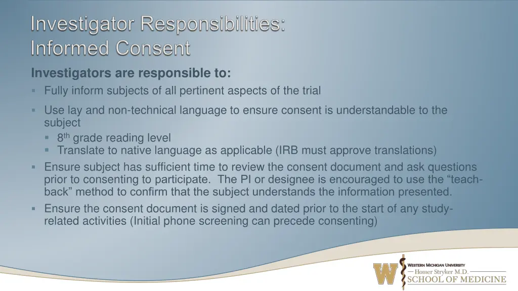 investigators are responsible to fully inform