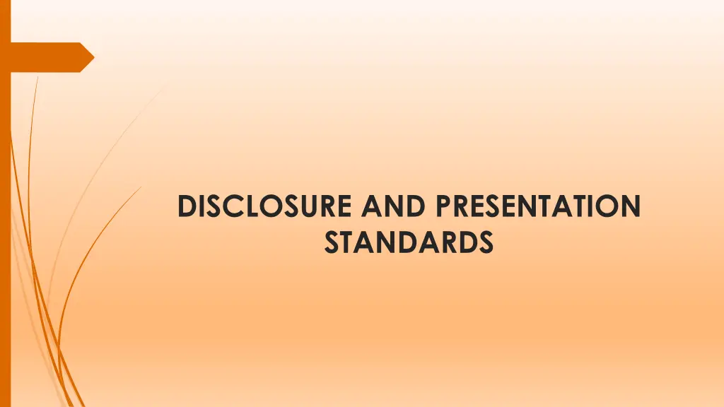 disclosure and presentation standards