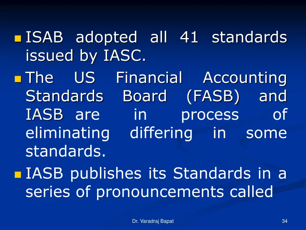 isab adopted all 41 standards issued by iasc
