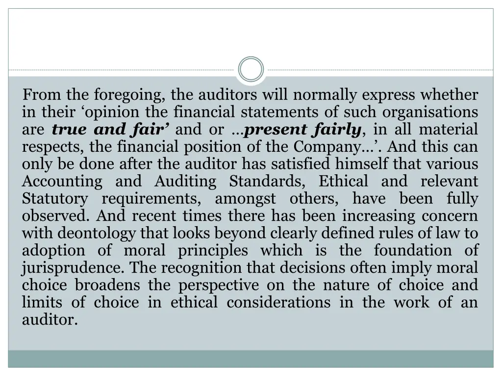from the foregoing the auditors will normally