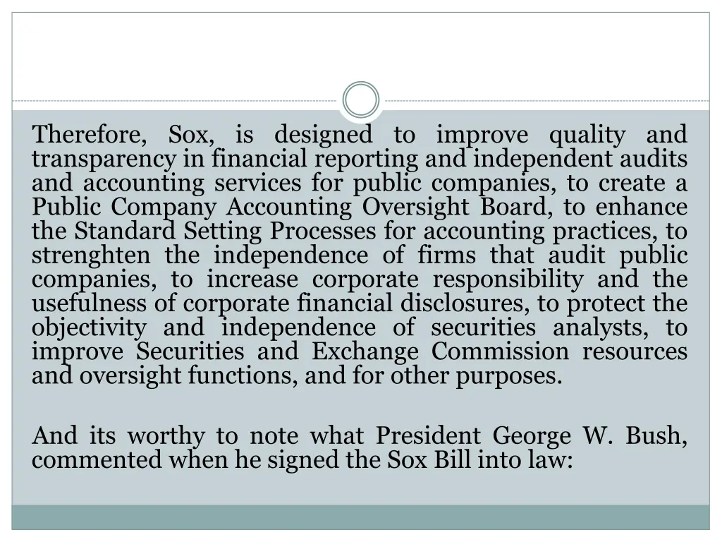 therefore sox is designed to improve quality