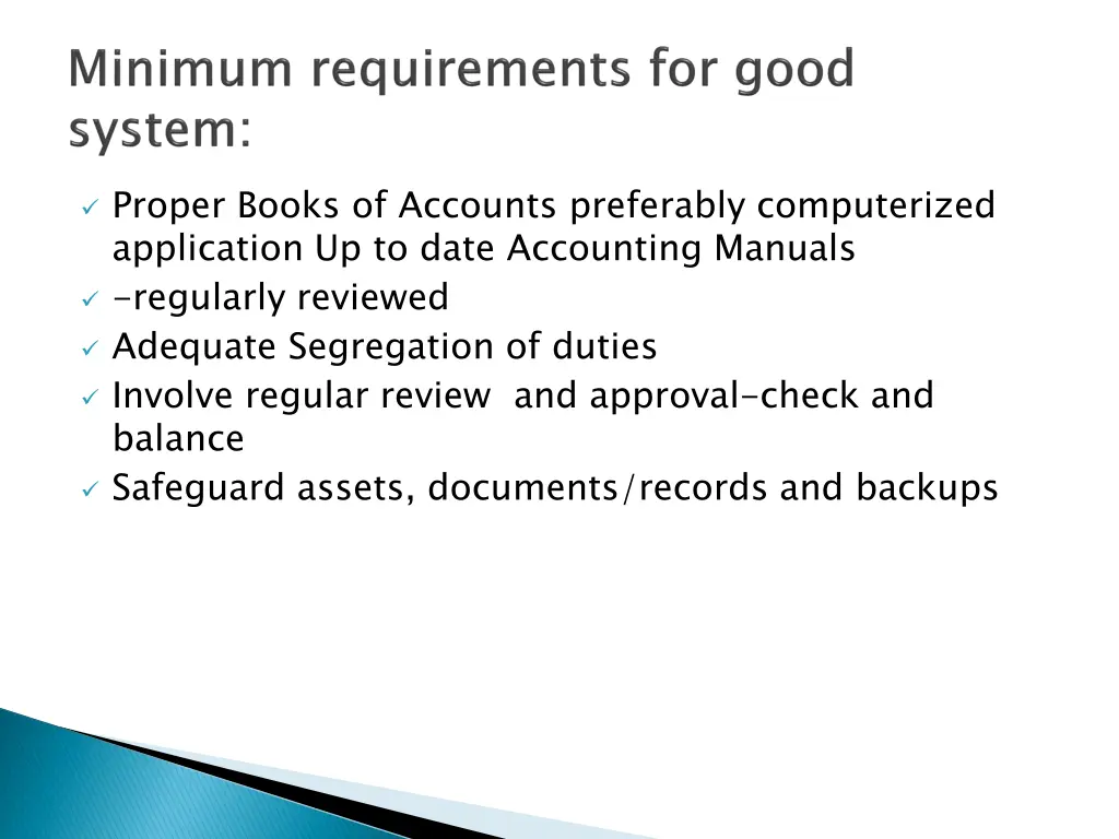 proper books of accounts preferably computerized