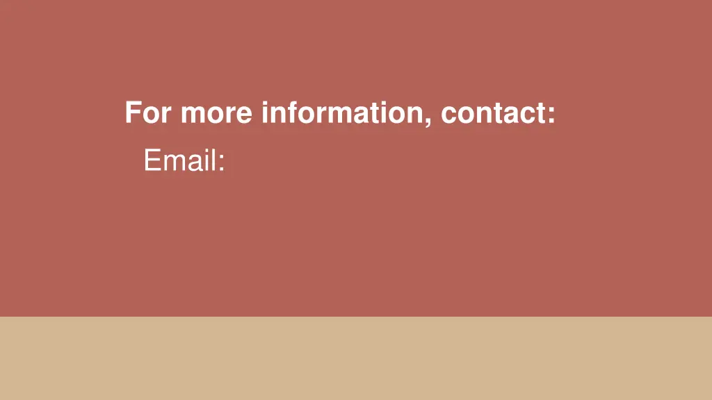 for more information contact email