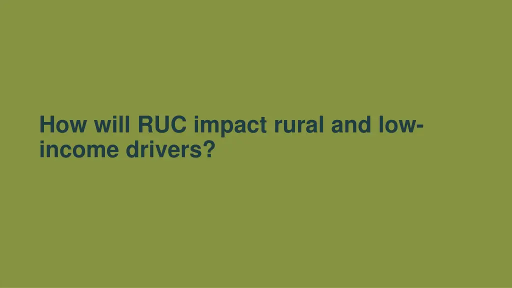 how will ruc impact rural and low income drivers