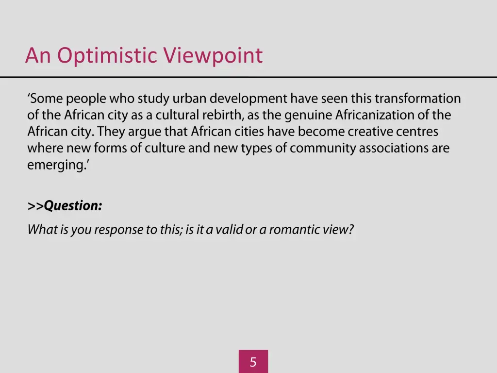 an optimistic viewpoint