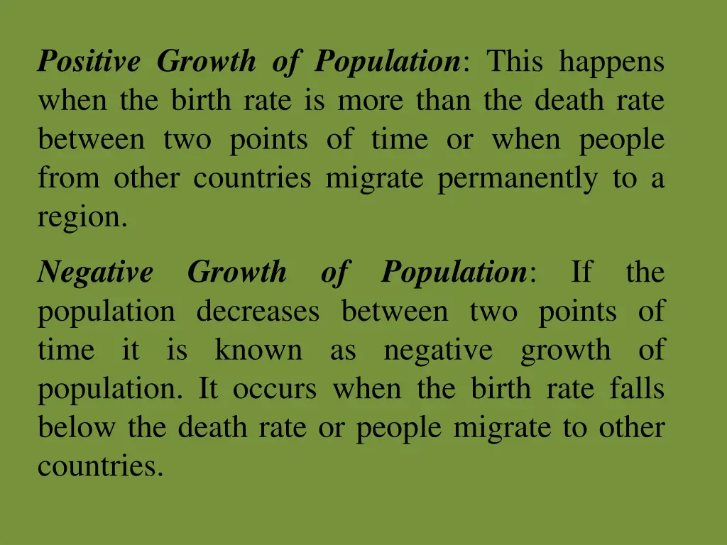 positive growth of population this happens when