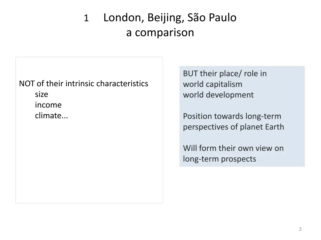 1 london beijing s o paulo a comparison
