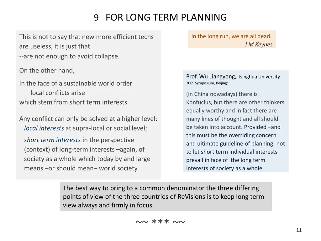 9 for long term planning