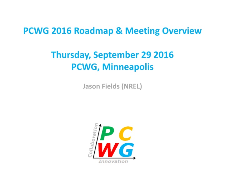 pcwg 2016 roadmap meeting overview
