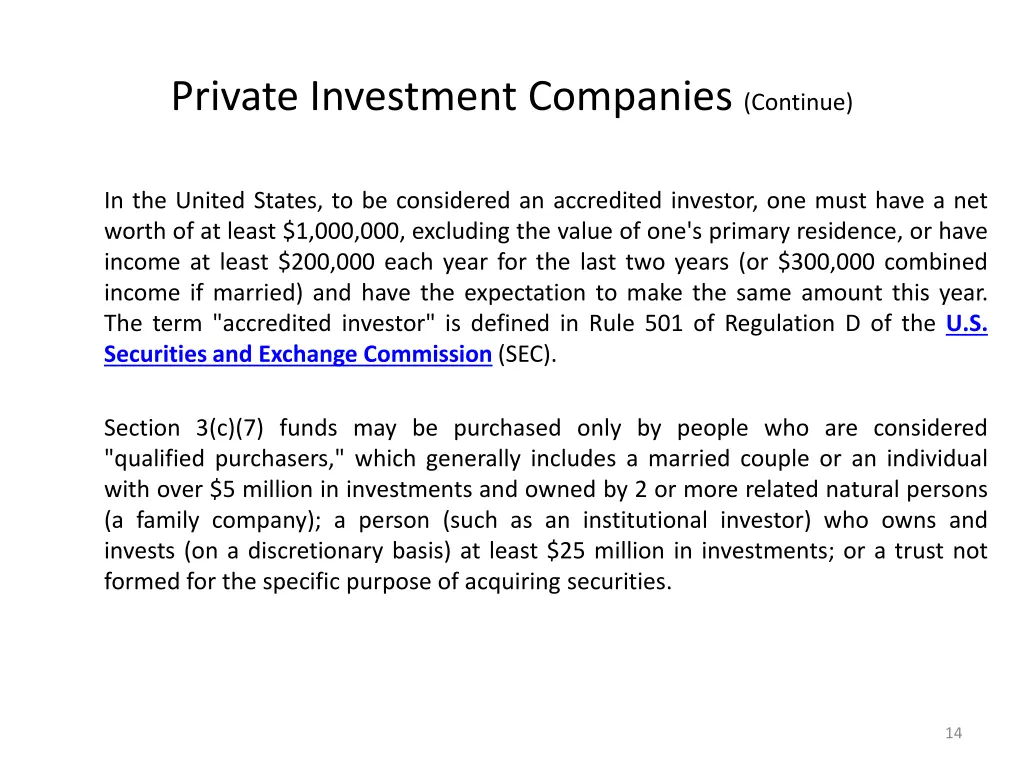 private investment companies continue